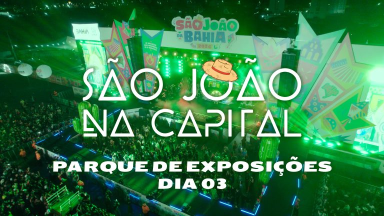 São João na capital – Dia 3