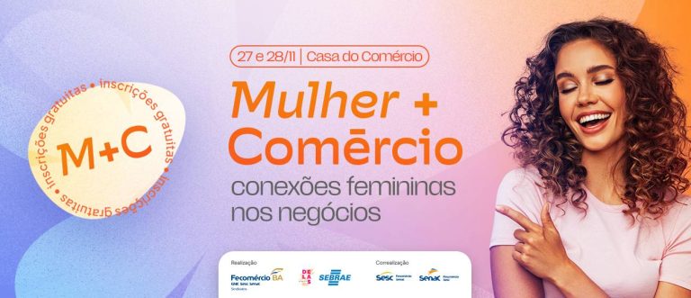 Evento “Mulher + Comércio” impulsiona empreendedorismo feminino na Bahia